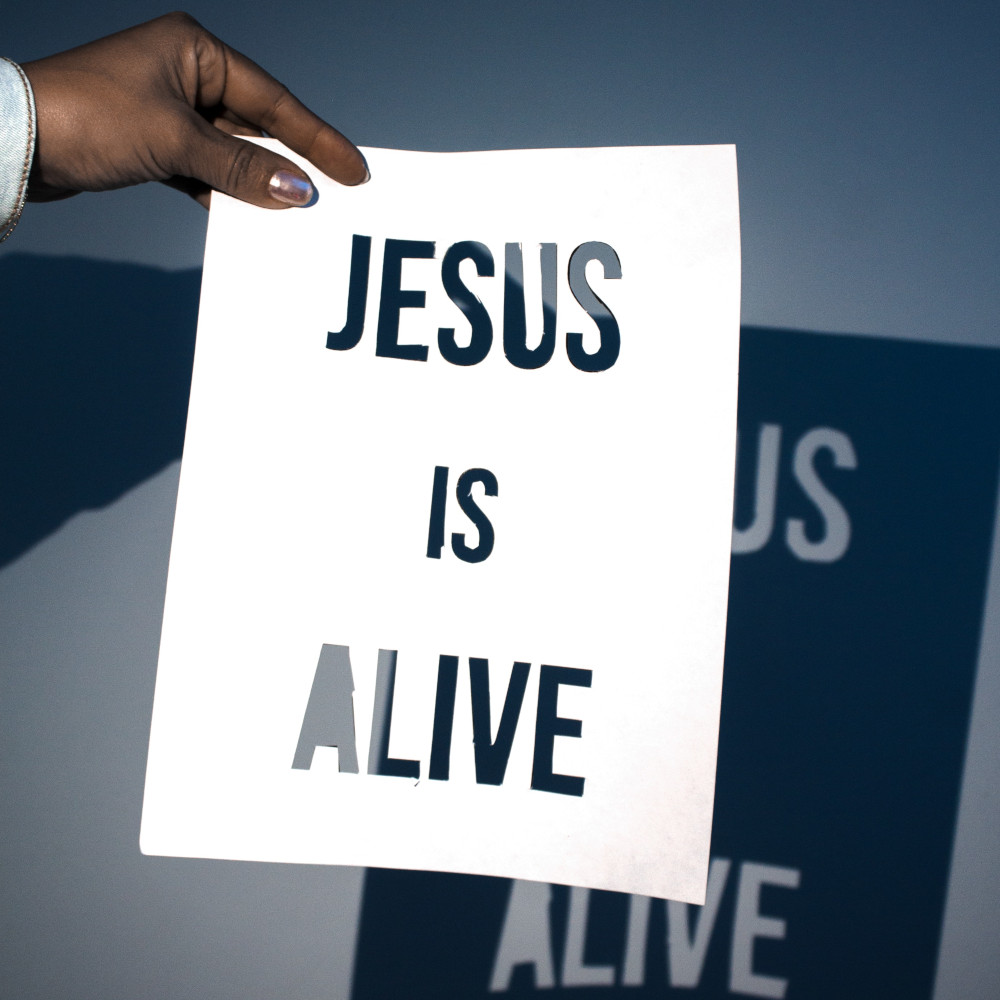 Jesus is alive